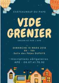 Vide grenier. Le dimanche 18 mars 2018 à Châteauneuf-du-Pape. Vaucluse.  08H00